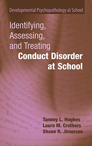 Imagen de archivo de Identifying, Assessing, and Treating Conduct Disorder at School a la venta por Kennys Bookshop and Art Galleries Ltd.