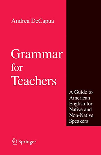 9781441945495: Grammar for Teachers: A Guide to American English for Native and Non-Native Speakers