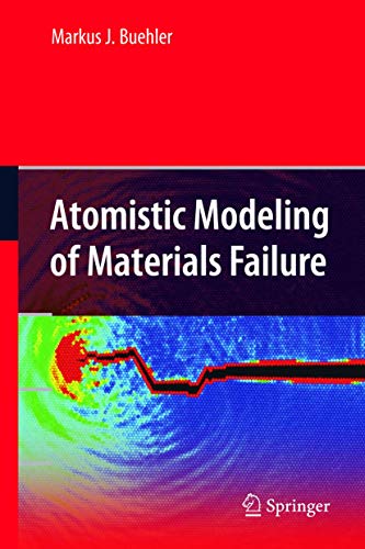 9781441945518: Atomistic Modeling of Materials Failure