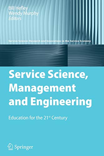 9781441945686: Service Science, Management and Engineering: Education for the 21st Century