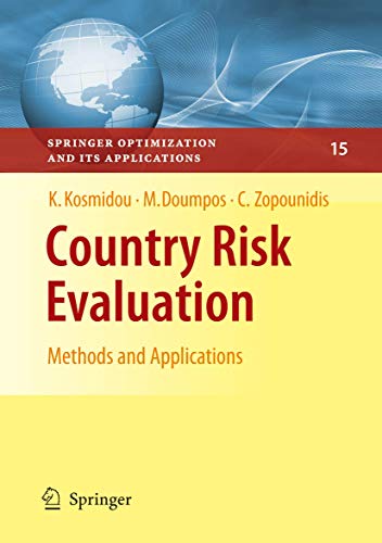 Country Risk Evaluation: Methods and Applications (Springer Optimization and Its Applications, 15) (9781441945723) by Kosmidou, Kyriaki; Doumpos, Michael; Zopounidis, Constantin