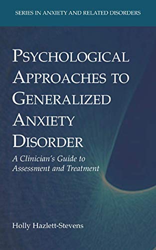 9781441945778: Psychological Approaches to Generalized Anxiety Disorder: A Clinician's Guide to Assessment and Treatment