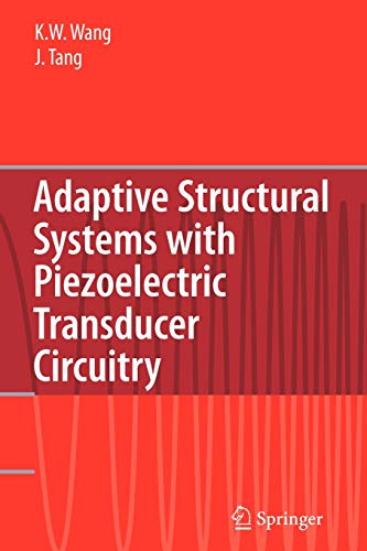 Stock image for Adaptive Structural Systems with Piezoelectric Transducer Circuitry for sale by Ria Christie Collections