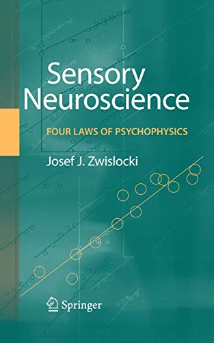 Imagen de archivo de Sensory Neuroscience: Four Laws of Psychophysics a la venta por Ria Christie Collections