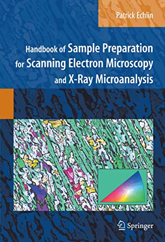 Imagen de archivo de Handbook of Sample Preparation for Scanning Electron Microscopy and X-Ray Microanalysis a la venta por GF Books, Inc.