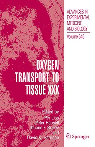 9781441946799: Oxygen Transport to Tissue XXX: 645 (Advances in Experimental Medicine and Biology)