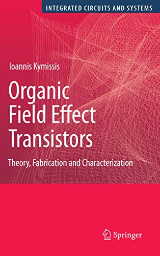 9781441947116: Organic Field Effect Transistors: Theory, Fabrication and Characterization