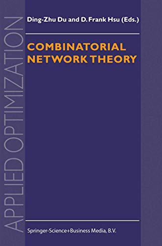 9781441947529: Combinatorial Network Theory (Applied Optimization)