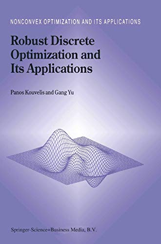 9781441947642: Robust Discrete Optimization and Its Applications (Nonconvex Optimization and Its Applications, 14)