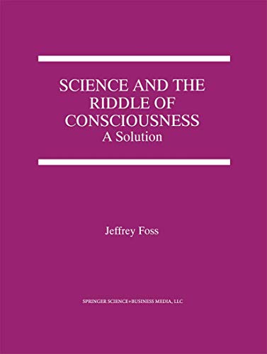 Stock image for Science and the Riddle of Consciousness: A Solution for sale by Ria Christie Collections