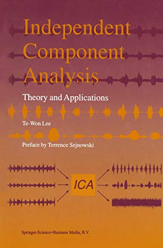 9781441950567: Independent Component Analysis: Theory and Applications