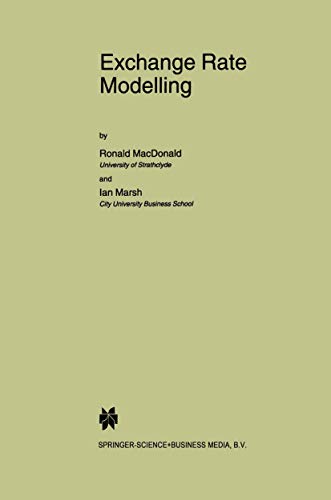 Exchange Rate Modelling (Advanced Studies in Theoretical and Applied Econometrics, 37) (9781441951137) by MacDonald, Ronald; Marsh, Ian