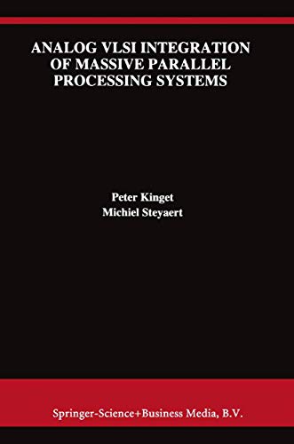 Immagine dell'editore per Analog VLSI Integration of Massive Parallel Signal Processing Systems (The Springer International Series in Engineering and Computer Science) venduto da Ria Christie Collections