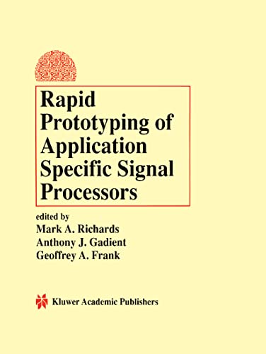 9781441951731: Rapid Prototyping of Application Specific Signal Processors