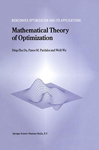 Mathematical Theory of Optimization (Nonconvex Optimization and Its Applications, 56) (9781441952028) by Ding-Zhu, Du