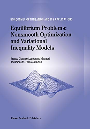 9781441952080: Equilibrium Problems: Nonsmooth Optimization and Variational Inequality Models: 58 (Nonconvex Optimization and Its Applications, 58)