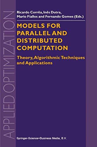 9781441952196: Models for Parallel and Distributed Computation: Theory, Algorithmic Techniques and Applications: 67