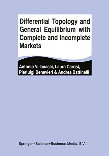 Stock image for Differential Topology and General Equilibrium with Complete and Incomplete Markets for sale by Lucky's Textbooks