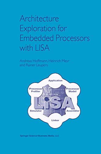 Architecture Exploration for Embedded Processors with LISA (9781441953346) by Hoffmann, Andreas