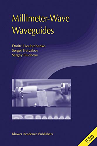 Millimeter-Wave Waveguides (9781441953780) by Lioubtchenko, Dmitri; Tretyakov, Sergei; Dudorov, Sergey