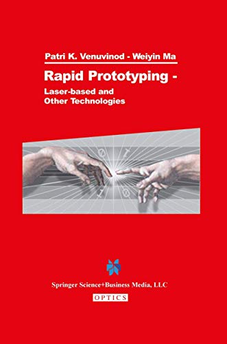 9781441953889: Rapid Prototyping: Laser-based and Other Technologies