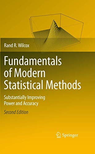 Stock image for Fundamentals of Modern Statistical Methods : Substantially Imporving Power and Accuracy for sale by Better World Books