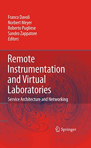 Stock image for Remote Instrumentation and Virtual Laboratories: Service Architecture and Networking for sale by Bright Study Books