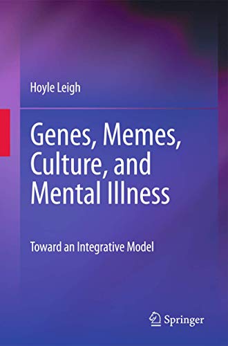 Stock image for Genes, Memes, Culture, and Mental Illness: Toward an Integrative Model for sale by Books Unplugged