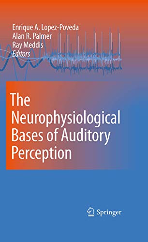 9781441956859: The Neurophysiological Bases of Auditory Perception