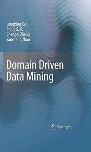 Imagen de archivo de Domain Driven Data Mining a la venta por Lucky's Textbooks