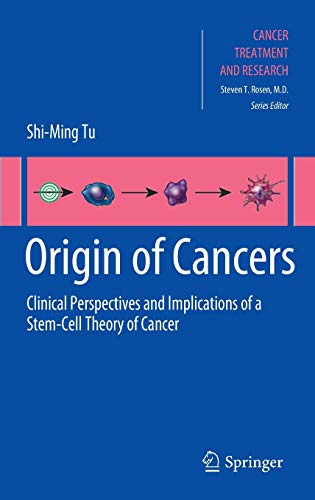 Beispielbild fr Origin of Cancers: Clinical Perspectives and Implications of a Stem-Cell Theory of Cancer (Cancer Treatment and Research) zum Verkauf von medimops
