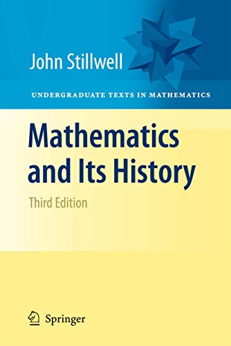 Imagen de archivo de Mathematics and Its History (Undergraduate Texts in Mathematics) a la venta por Textbooks_Source