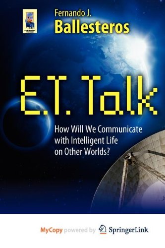 9781441960900: E.T. Talk: How Will We Communicate with Intelligent Life on Other Worlds?