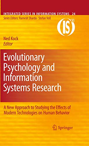 Beispielbild fr Evolutionary Psychology and Information Systems Research A New Approach to Studying the Effects of Modern Technologies on Human Behavior zum Verkauf von Buchpark