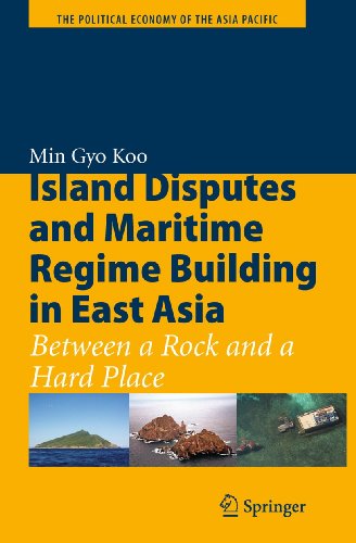 Beispielbild fr Island Disputes and Maritime Regime Building in East Asia: Between a Rock and a Hard Place (The Political Economy of the Asia Pacific) zum Verkauf von AwesomeBooks