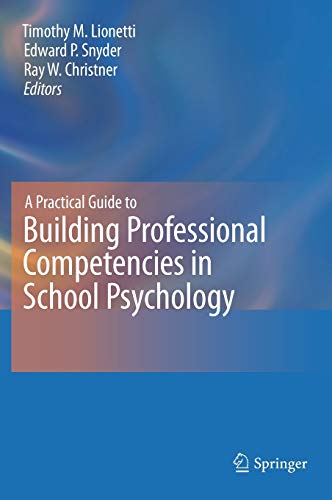 Stock image for A Practical Guide to Building Professional Competencies in School Psychology for sale by HPB-Red