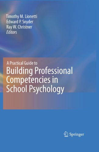 Stock image for A Practical Guide to Building Professional Competencies in School Psychology for sale by Better World Books