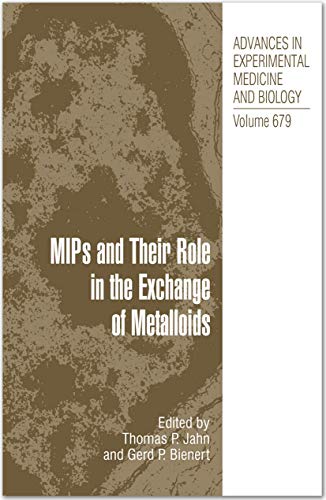 Stock image for MIPs and Their Roles in the Exchange of Metalloids (Advances in Experimental Medicine and Biology) for sale by killarneybooks