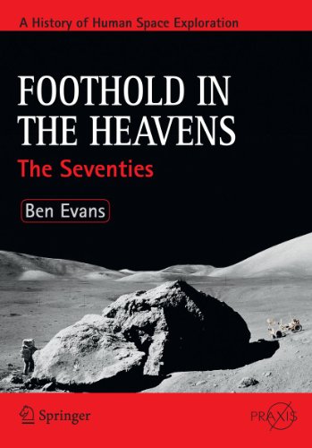 Beispielbild fr Foothold in the Heavens: The Seventies (Springer Praxis Books) zum Verkauf von HPB-Red