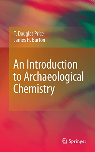 Beispielbild fr An Introduction to Archaeological Chemistry zum Verkauf von Avol's Books LLC