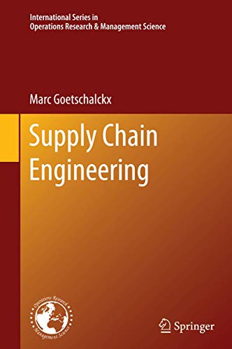 Stock image for Supply Chain Engineering (International Series in Operations Research & Management Science, Volume 161, 2011 Edition) for sale by BookHolders
