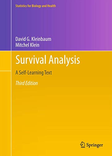 Survival Analysis: A Self-Learning Text, Third Edition (Statistics for Biology and Health) (9781441966452) by Kleinbaum, David G.; Klein, Mitchel