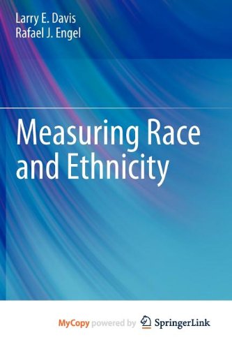 Measuring Race and Ethnicity (9781441966988) by Rafael J. Engel Larry E. Davis