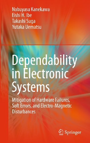 9781441967145: Dependability in Electronic Systems: Mitigation of Hardware Failures, Soft Errors, and Electro-Magnetic Disturbances