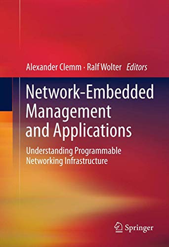 9781441967688: Network-Embedded Management and Applications: Understanding Programmable Networking Infrastructure