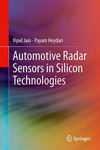9781441967749: Automotive Radar Sensors in Silicon Technologies: Circuits and Systems