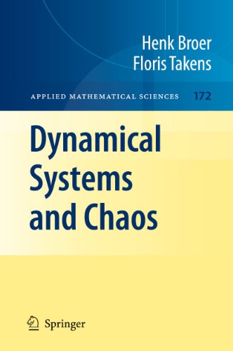 Dynamical Systems and Chaos (Applied Mathematical Sciences, 172) (9781441968692) by Broer, Henk; Takens, Floris