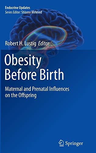 9781441970336: Obesity Before Birth: Maternal and prenatal influences on the offspring: 30