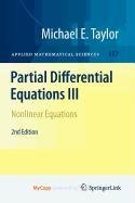 Partial Differential Equations III: Nonlinear Equations (9781441970503) by Taylor, Michael E.