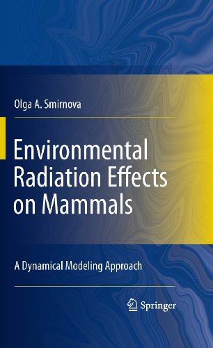 Environmental Radiation Effects on Mammals: A Dynamical Modeling Approach